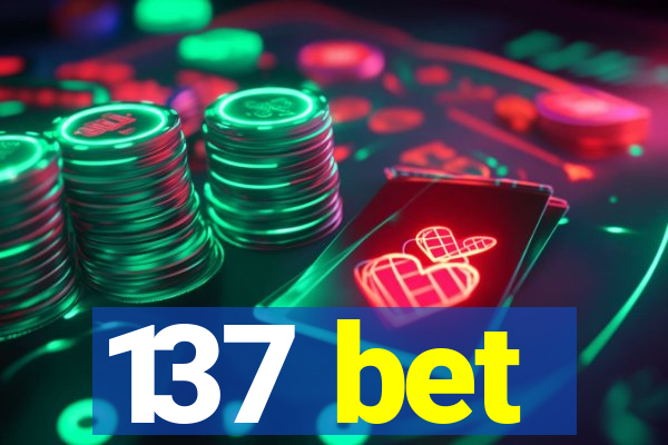 137 bet